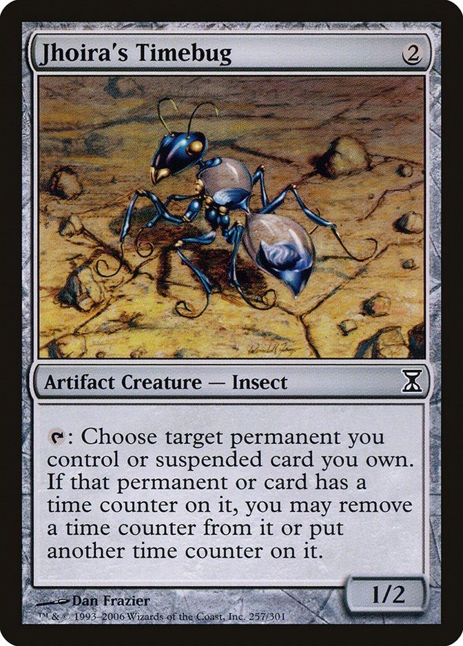 Jhoira's Timebug [TSP - 257]