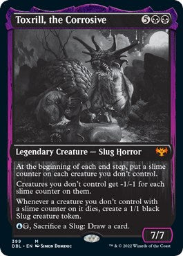 Toxrill, the Corrosive [DBL - 399]