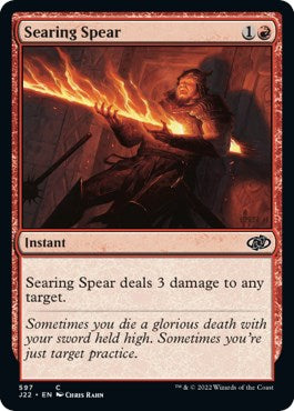 Searing Spear [J22 - 597]