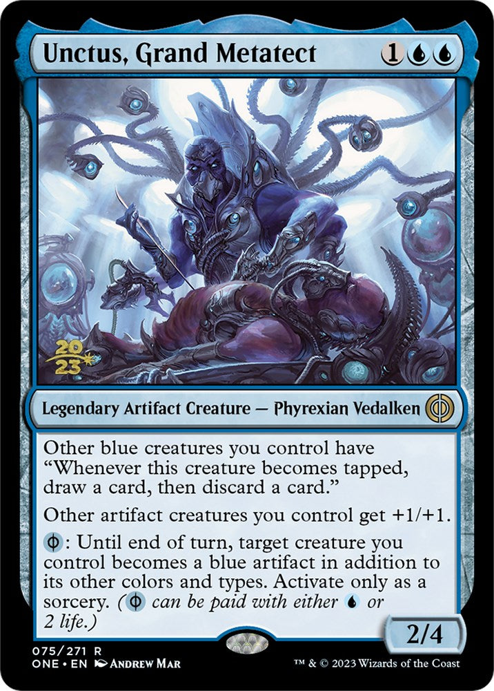 Unctus, Grand Metatect [PRE - 75]