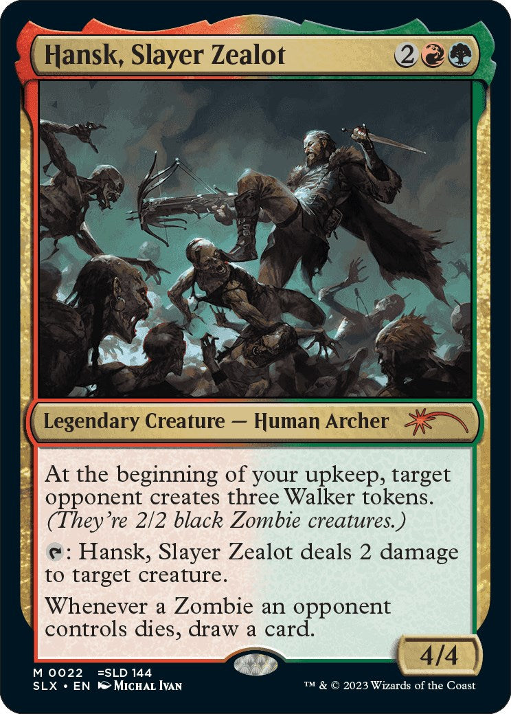 Hansk, Slayer Zealot [SLX - 22]