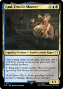 Raul, Trouble Shooter