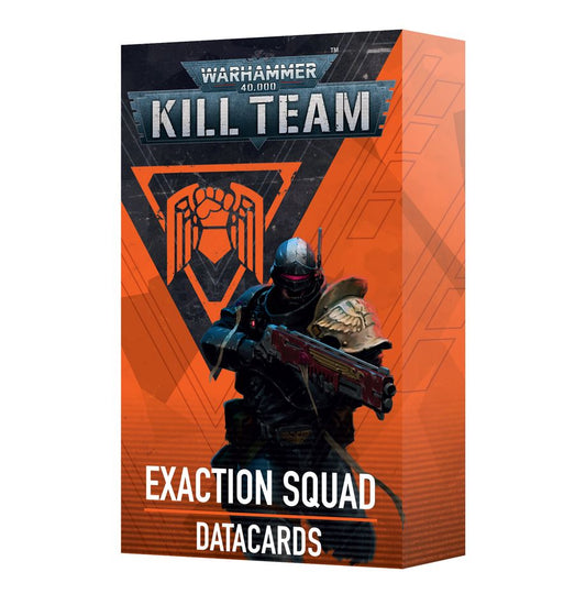 Kill Team: Exaction Squad - Datacards
