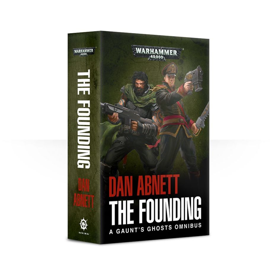 Gaunt's Ghosts: The Founding (Paperback) | The Clever Kobold