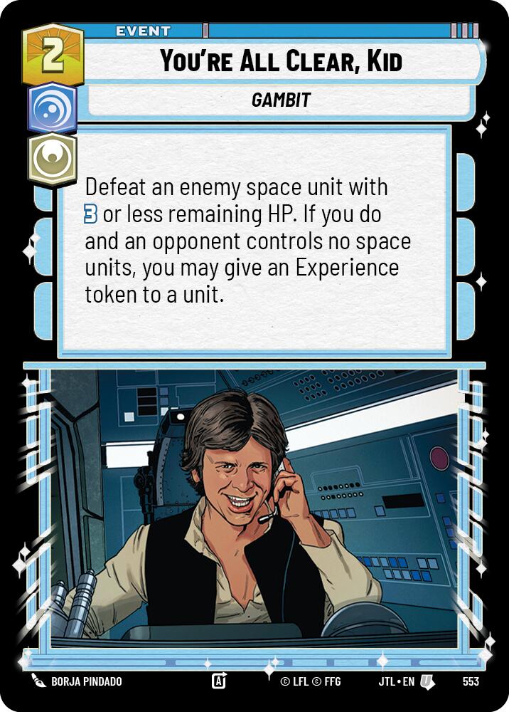 You're All Clear, Kid (Foil) [JTL - 553]