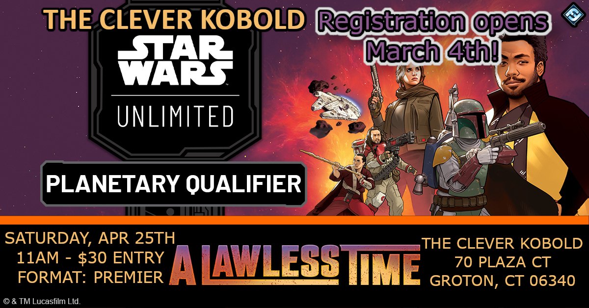 Star Wars Unlimited: A Lawless Time Planetary Qualifier Event Ticket