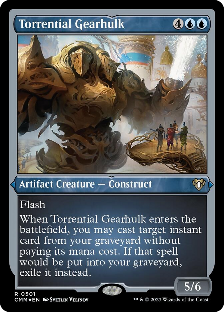 Torrential Gearhulk (Foil Etched) [Commander Masters] | The Clever Kobold