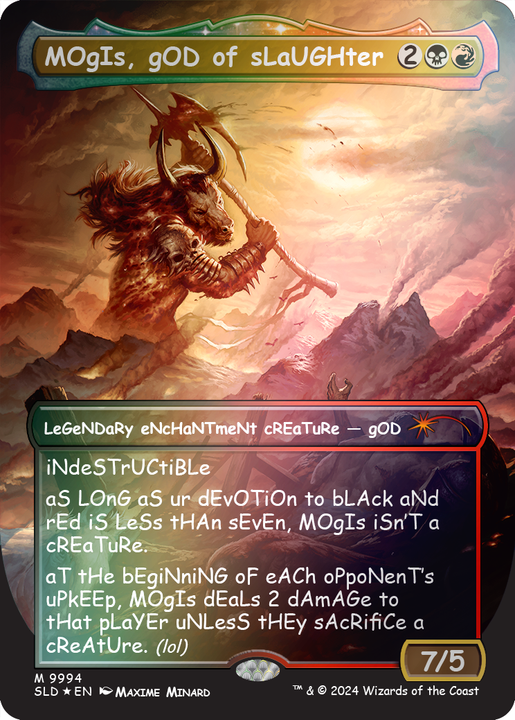 MOgIs, gOD of sLaUGHter (9994) (Rainbow Foil) [Secret Lair Drop Series] | The Clever Kobold