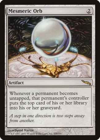 Mesmeric Orb [Mirrodin] | The Clever Kobold