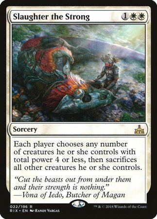 Slaughter the Strong [Rivals of Ixalan] | The Clever Kobold