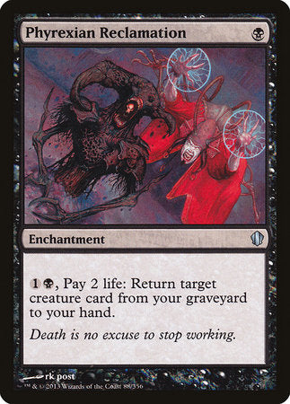 Phyrexian Reclamation [Commander 2013] | The Clever Kobold