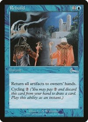 Rebuild [Urza's Legacy] | The Clever Kobold