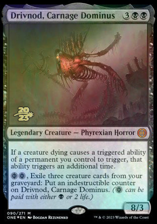 Drivnod, Carnage Dominus [Phyrexia: All Will Be One Prerelease Promos] | The Clever Kobold