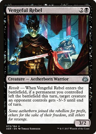 Vengeful Rebel [Aether Revolt] | The Clever Kobold