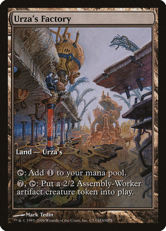 Urza's Factory [Champs and States] | The Clever Kobold