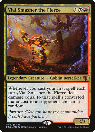 Vial Smasher the Fierce [Commander 2016] | The Clever Kobold