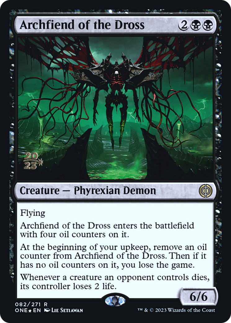 Archfiend of the Dross [Phyrexia: All Will Be One Prerelease Promos] | The Clever Kobold