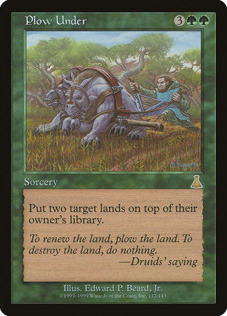 Plow Under [Urza's Destiny] | The Clever Kobold