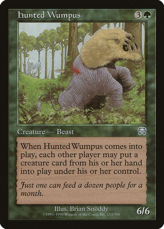 Hunted Wumpus [Mercadian Masques] | The Clever Kobold