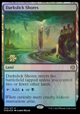 Darkslick Shores [Phyrexia: All Will Be One Prerelease Promos] | The Clever Kobold