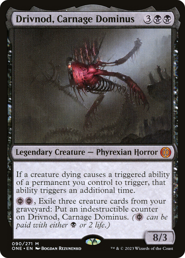 Drivnod, Carnage Dominus [Phyrexia: All Will Be One] | The Clever Kobold