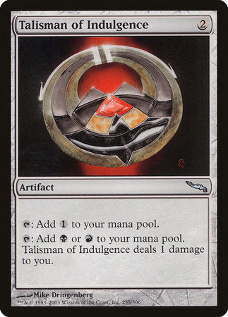 Talisman of Indulgence [Mirrodin] | The Clever Kobold