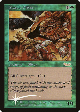 Muscle Sliver [Friday Night Magic 2003] | The Clever Kobold