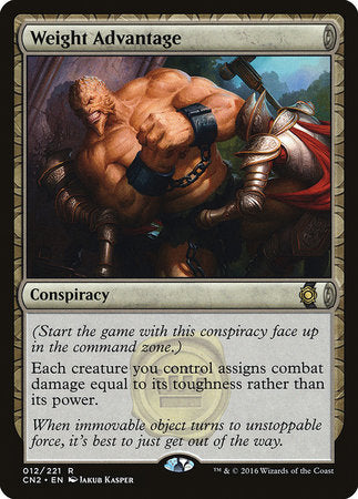Weight Advantage [Conspiracy: Take the Crown] | The Clever Kobold